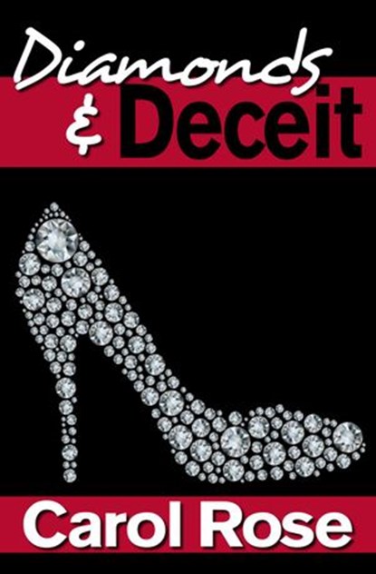 Diamonds and Deceit, Carol Rose - Ebook - 9781301152742