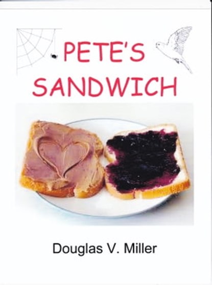 Pete's Sandwich, Douglas V. Miller - Ebook - 9781301155170