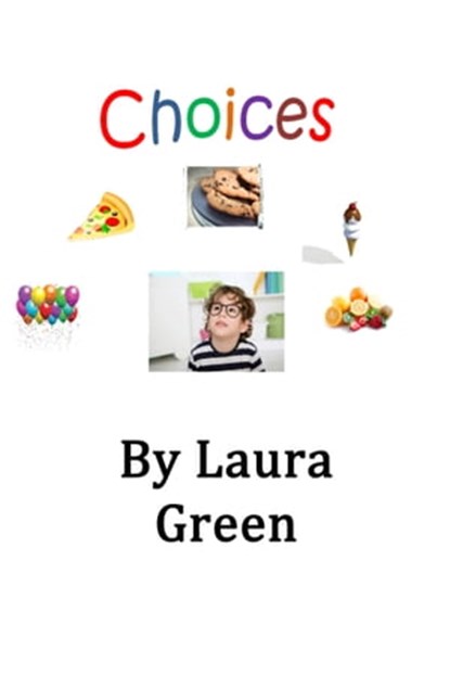 Choices, Laura Green - Ebook - 9781301164233