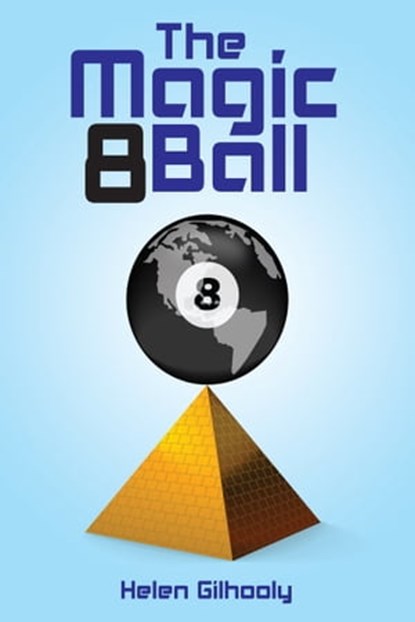 The Magic 8 Ball, Helen Gilhooly - Ebook - 9781301169849