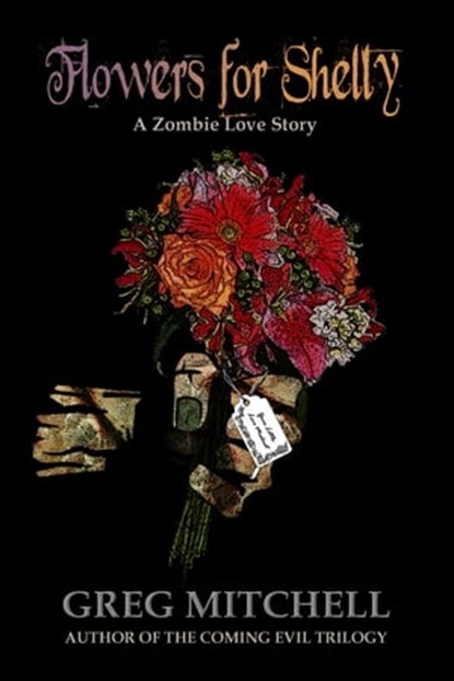 Flowers for Shelly, Greg Mitchell - Ebook - 9781301176960