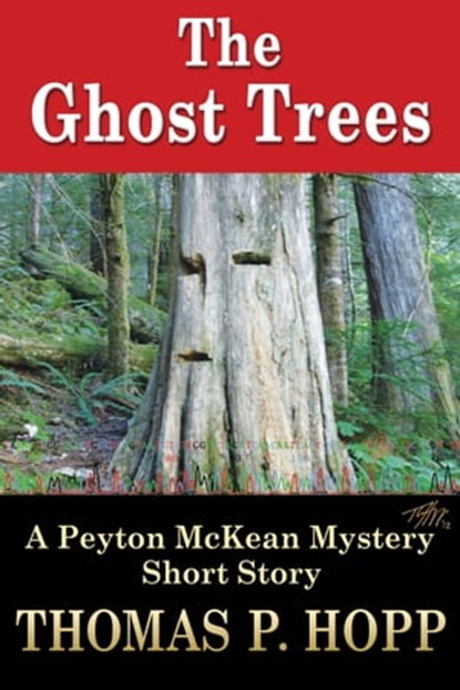 The Ghost Trees, Thomas P Hopp - Ebook - 9781301183180