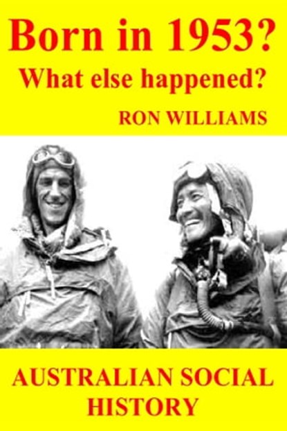 Born in 1953? What else happened?, Ron Williams - Ebook - 9781301186365
