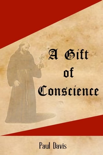A Gift of Conscience, Paul Davis - Ebook - 9781301186587