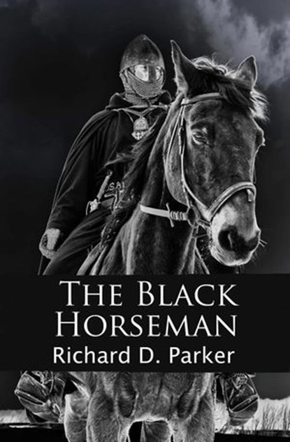 The Black Horseman, Richard Parker - Ebook - 9781301216291