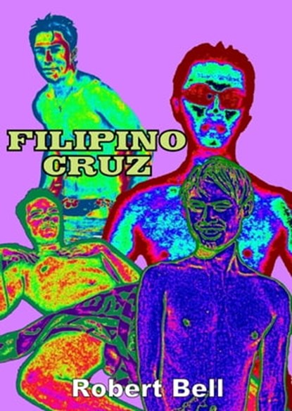Filipino Cruz, Robert Bell - Ebook - 9781301229826