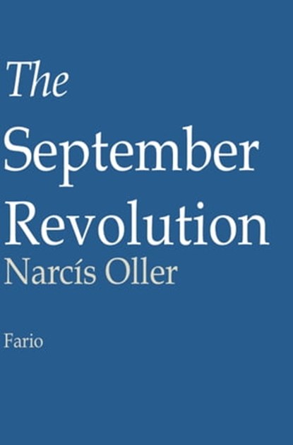 The September Revolution, Narcís Oller - Ebook - 9781301245000