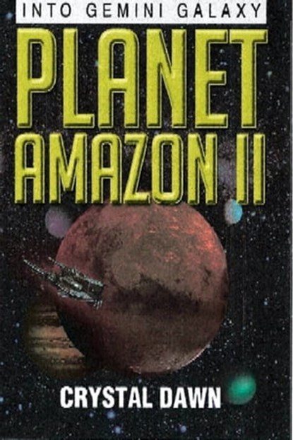 Into Gemini Galaxy, Crystal Dawn - Ebook - 9781301295067
