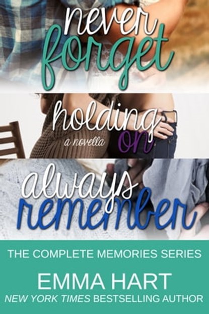 The Complete Memories Series, Emma Hart - Ebook - 9781301300051