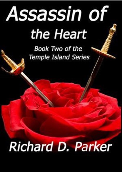 Assassin of the Heart, Richard Parker - Ebook - 9781301303960