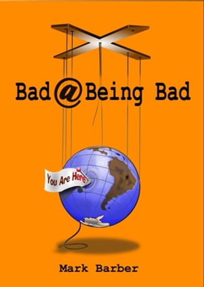 Bad At Being Bad, Mark Barber - Ebook - 9781301311316