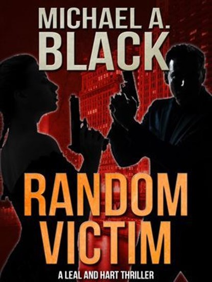 Random Victim, Michael A. Black - Ebook - 9781301314317