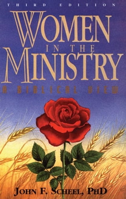 Women in the Ministry (4th Edition), John F. Scheel - Ebook - 9781301325344