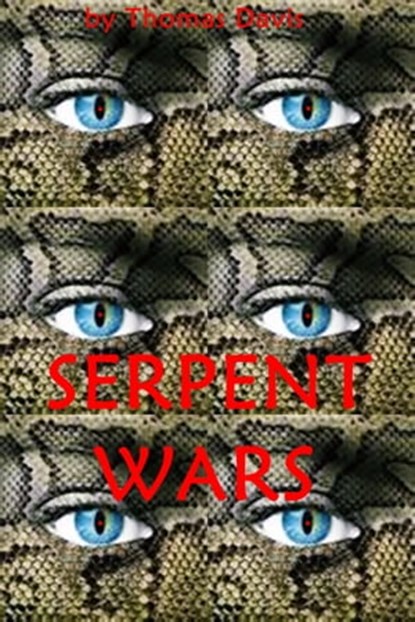 Serpent Wars, Thomas Davis - Ebook - 9781301330621