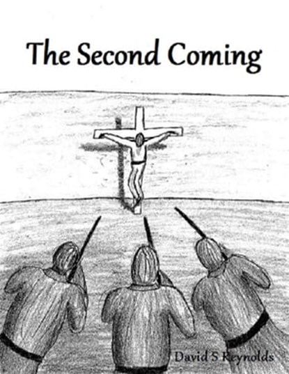 The Second Coming, David S Reynolds - Ebook - 9781301346714