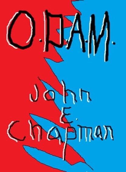O.D.A.M., John Chapman - Ebook - 9781301347193