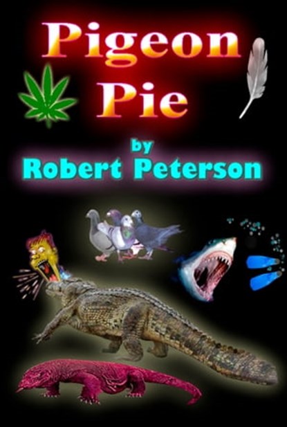 Pigeon Pie, Robert Peterson - Ebook - 9781301355693