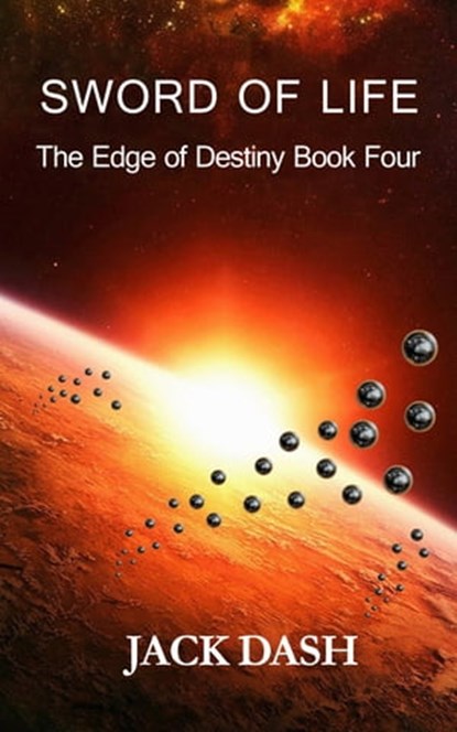 Sword of Life, Jack Dash - Ebook - 9781301359875