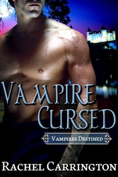 Vampire Cursed, Rachel Carrington - Ebook - 9781301361809