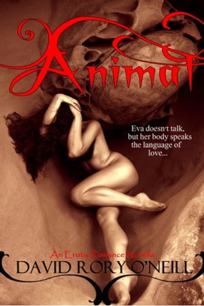 Animal., David Rory O'Neill - Ebook - 9781301367696