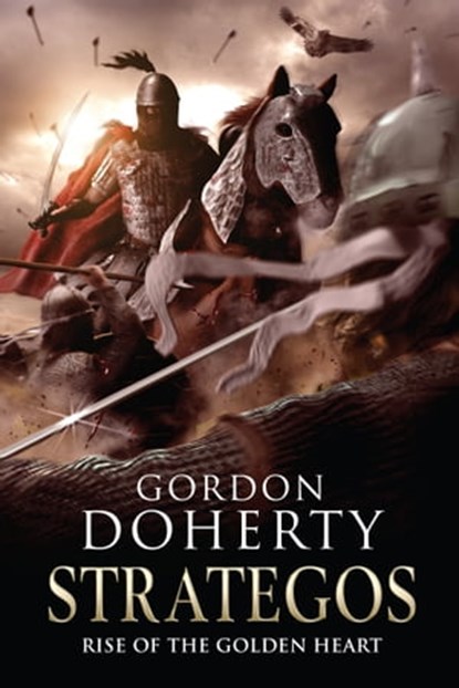 Strategos II: Rise of the Golden Heart, Gordon Doherty - Ebook - 9781301370061