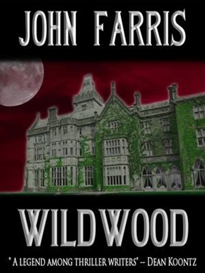 Wildwood, John Farris - Ebook - 9781301370368