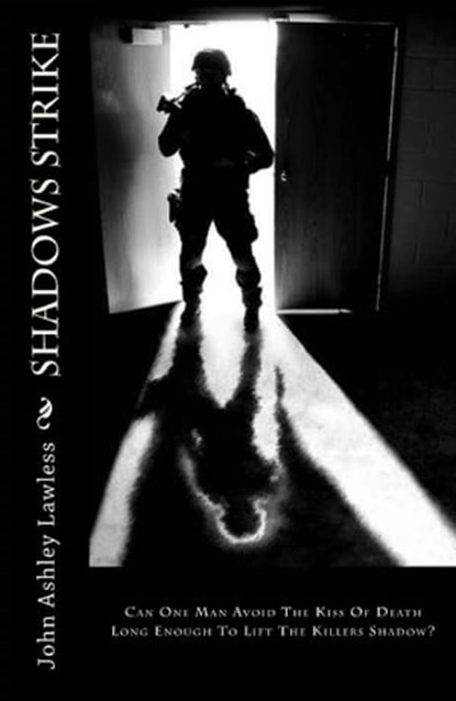 Shadows Strike, John Ashley Lawless - Ebook - 9781301383191