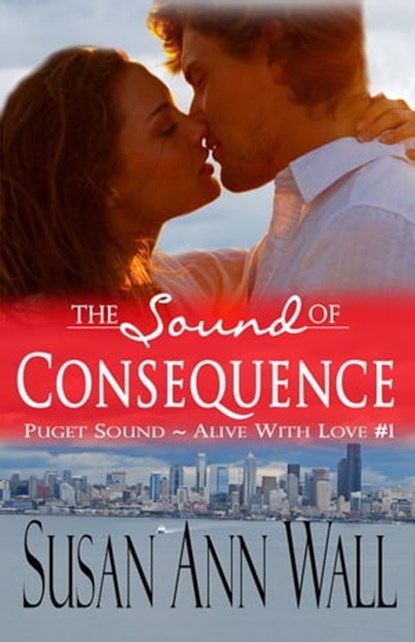 The Sound of Consequence, Susan Ann Wall - Ebook - 9781301393664