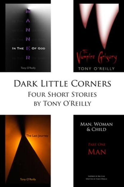 Dark Little Corners, Tony O'Reilly - Ebook - 9781301404018