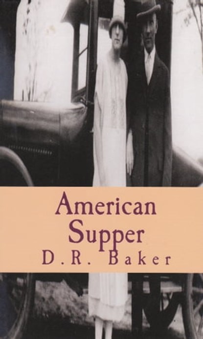 American Supper, D.R. Baker - Ebook - 9781301405213