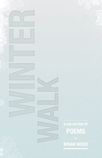Winter Walk, Brian Wood - Ebook - 9781301416943