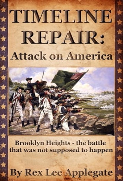 Timeline Repair: Attack on America, Rex Lee Applegate - Ebook - 9781301417179