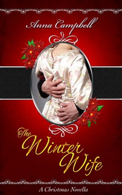 The Winter Wife: A Christmas Novella, Anna Campbell - Ebook - 9781301418886