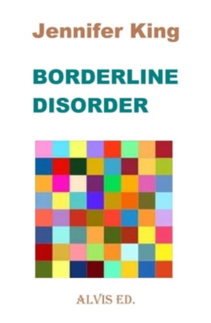 Borderline Disorder, Jennifer King - Ebook - 9781301429363
