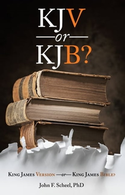 KJV or KJB?, John F. Scheel - Ebook - 9781301450305