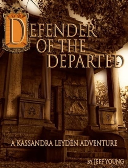 Defender of the Departed, Jeff Young - Ebook - 9781301468256