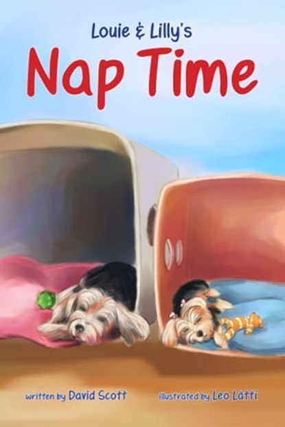 Louie & Lilly's Nap Time, David Scott - Ebook - 9781301469536