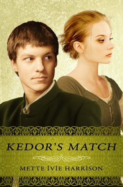 Kedor's Match, Mette Ivie Harrison - Ebook - 9781301470112