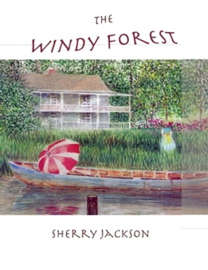 The Windy Forest, Sherry Jackson - Ebook - 9781301495498