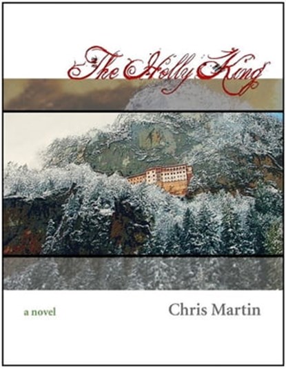 The Holly King, Chris Martin - Ebook - 9781301520572