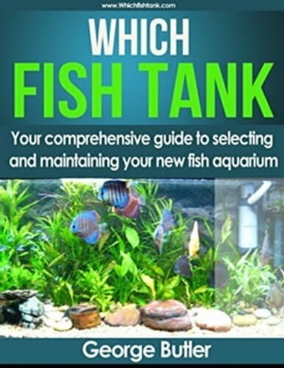 Which Fish Tank, George Butler - Ebook - 9781301523511
