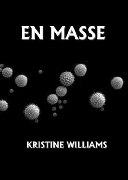 En Masse, Kristine Williams - Ebook - 9781301523795