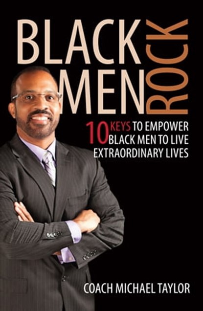 Black Men Rock!, Michael Taylor - Ebook - 9781301556281