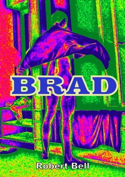 Brad, Robert Bell - Ebook - 9781301577057