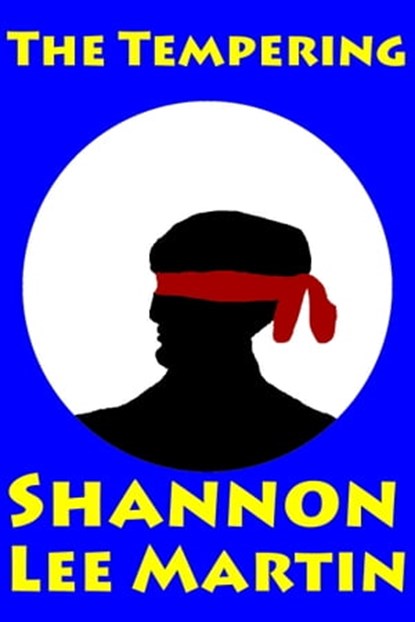 The Tempering, Shannon Lee Martin - Ebook - 9781301594658