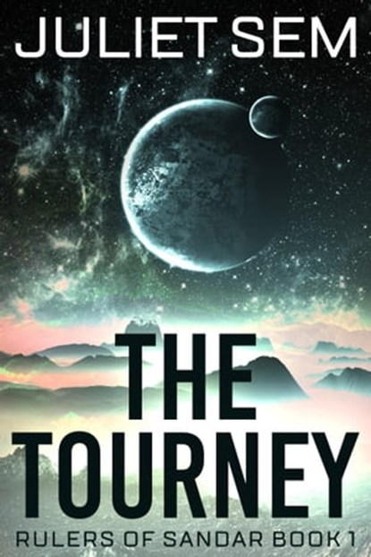 The Tourney, Juliet Sem - Ebook - 9781301613441