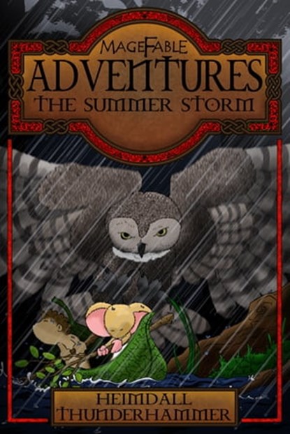 Magefable Adventures: The Summer Storm, Heimdall Thunderhammer - Ebook - 9781301638024