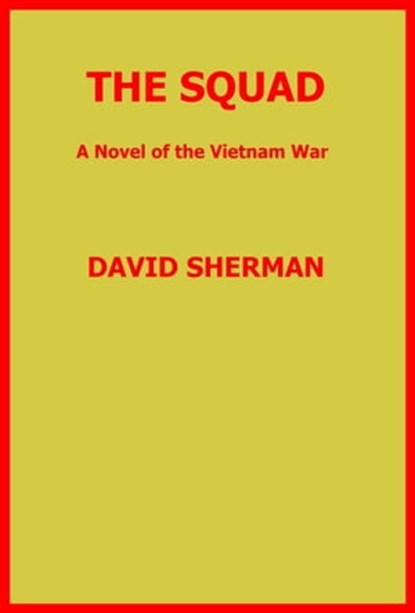 The Squad, David Sherman - Ebook - 9781301639755