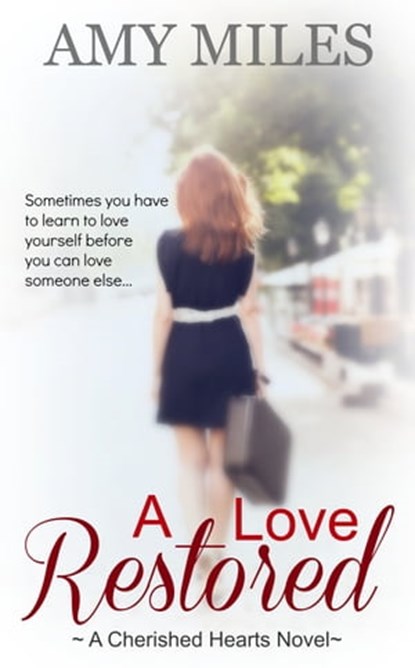 A Love Restored, Amy Miles - Ebook - 9781301644452