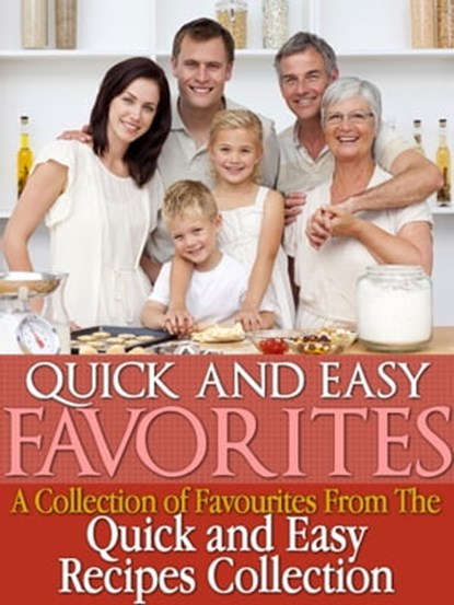 Quick and Easy Recipes Favourites, Jackie Clark - Ebook - 9781301650279